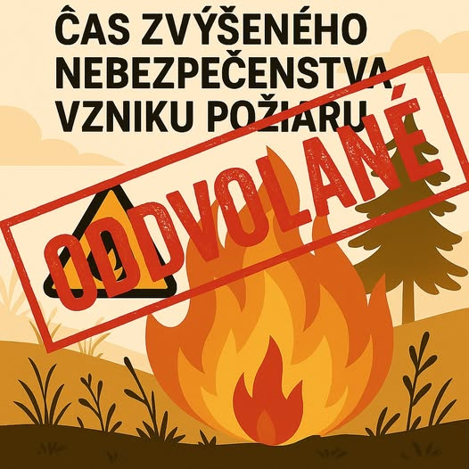 Fotka - Odvolanie času zvýšeného nebezpečenstva vzniku požiaru